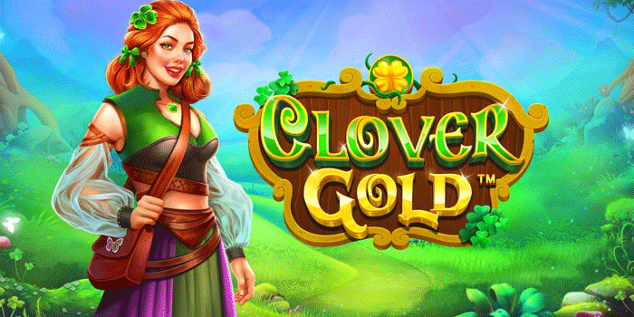 Strategi Cerdas Dapatkan Jackpot Bermain Slot Clover Gold