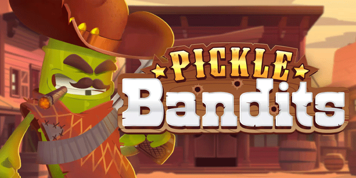 Cara Ampuh Mendapatkan Maxwin Main di Slot Pickle Bandits